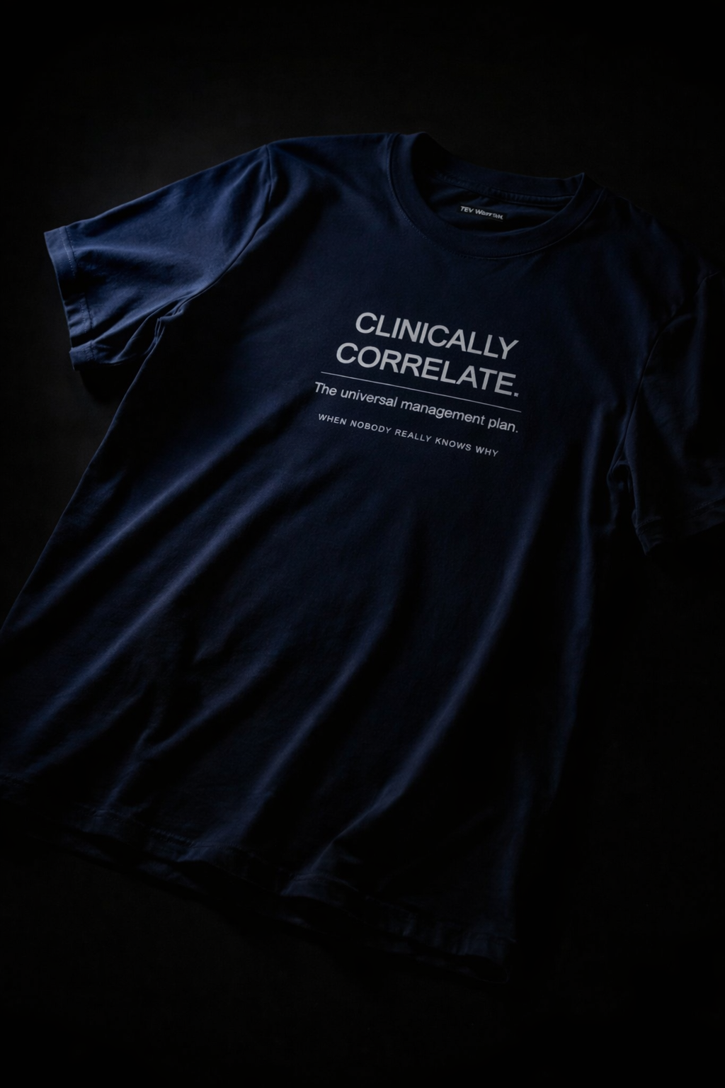CLINICALLY CORRELATE T-SHIRT